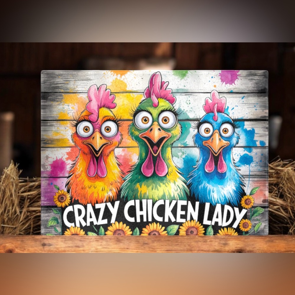 Crazy Chicken Lady Glass Cutting Board